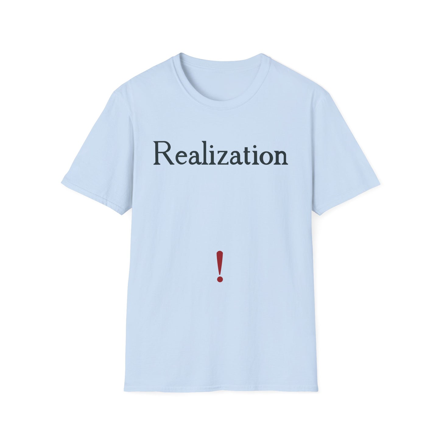 Realization T‑Shirt — Minimalist Inspirational Tee with 'Realization' Text
